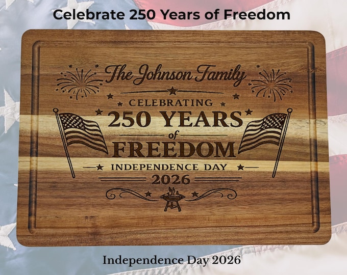Personalized 250th Independence Day Cutting Board, Custom Family Name Patriotic Gift, 4th of July BBQ Board 2026, America 250