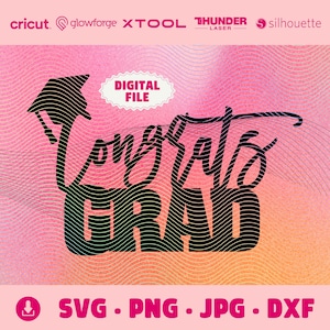 Félicitations diplômé | TÉLÉCHARGEMENT NUMÉRIQUE | Svg PNG Jpg Dxf | Fichier de découpe laser Cricut Glowforge | Fichier de décoration pour gâteau de fin d'études | Articles de fête à faire soi-même