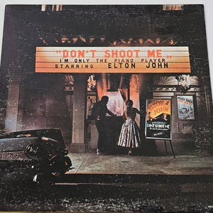 Elton John - &quot;Don&#39;t Shoot Me&quot; - Vintage Vinyl - LP Released 1973