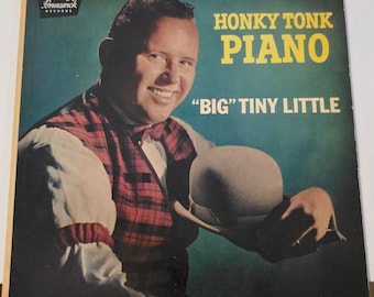 Big" Tiny Little - Honky Tonk Piano - Vintage Vinyl - LP Released 1959