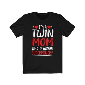 Twin Mom Shirt, Gift For Mom, Gifts For Mom, Christmas Gift, Mom Of Twins Shirt, Twin Gifts, Mothers Day Shirt, Mothers Day Gift