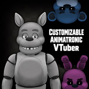 May include: A gray animatronic character with pointed ears and a wide smile, accompanied by a blue and a purple character head. The text CUSTOMIZABLE ANIMATRONIC VTuber is displayed in white capital letters against a dark background.