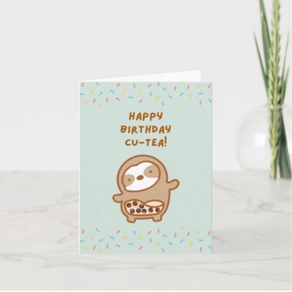 Cute Happy Birthday Boba Sloth | Kawaii Sloth Birthday Card for Bubble Tea Lover | Adorable Boba Tea Gifts for Her | Cutie Pie Birthday Card