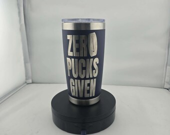 Blue zero pucks given Laser Engraved Tumbler - 20 oz Insulated Cup for Hockey Lovers