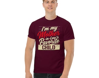 I'm my Mother in laws Favorite Child Unisex classic tee