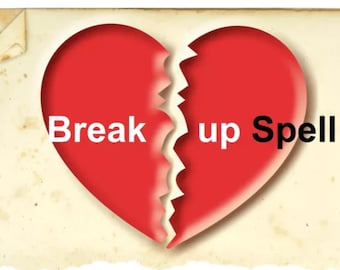 May include: A red heart is broken in half with the words "Break up Spell" written on the image.