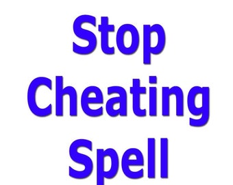 May include: Blue text on a white background reads "Stop Cheating Spell".