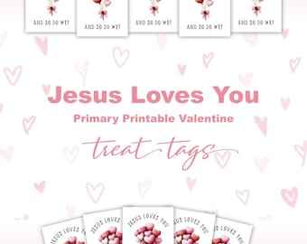 Jesus Loves You Printable Tag | LDS Primary Valentine | Christian Church Treat Card
