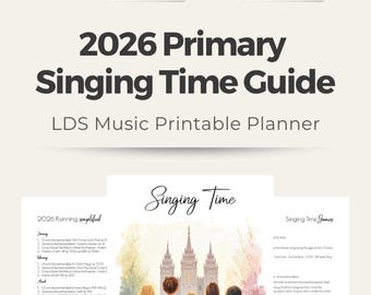 2026 LDS Primary Singing Time Guide | Printable Planner (PDF Download)