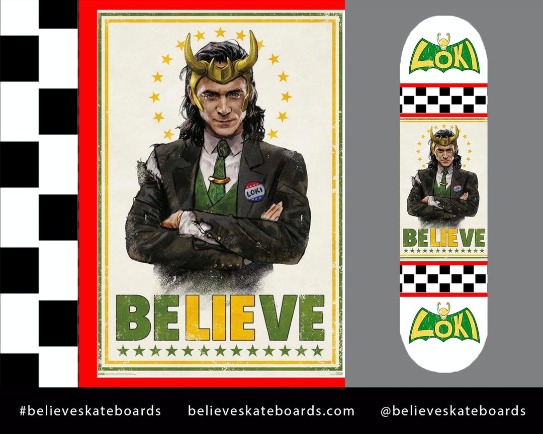 Loki Believe Custom Skateboard Etsy