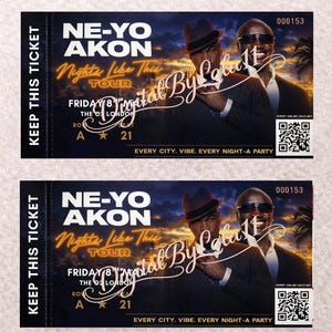 May include: Two concert tickets featuring NE-YO and AKON for the "Nights Like This" tour. The tickets are black with gold text and include the date, venue, and a QR code. The text "Keep This Ticket" is on the left.