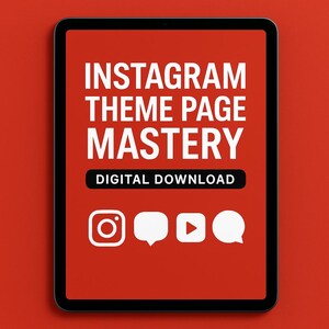 May include: A black tablet displays the text "INSTAGRAM THEME PAGE MASTERY" in white, with "DIGITAL DOWNLOAD" below. Instagram, chat, YouTube, and chat icons are at the bottom. The background is a solid red.