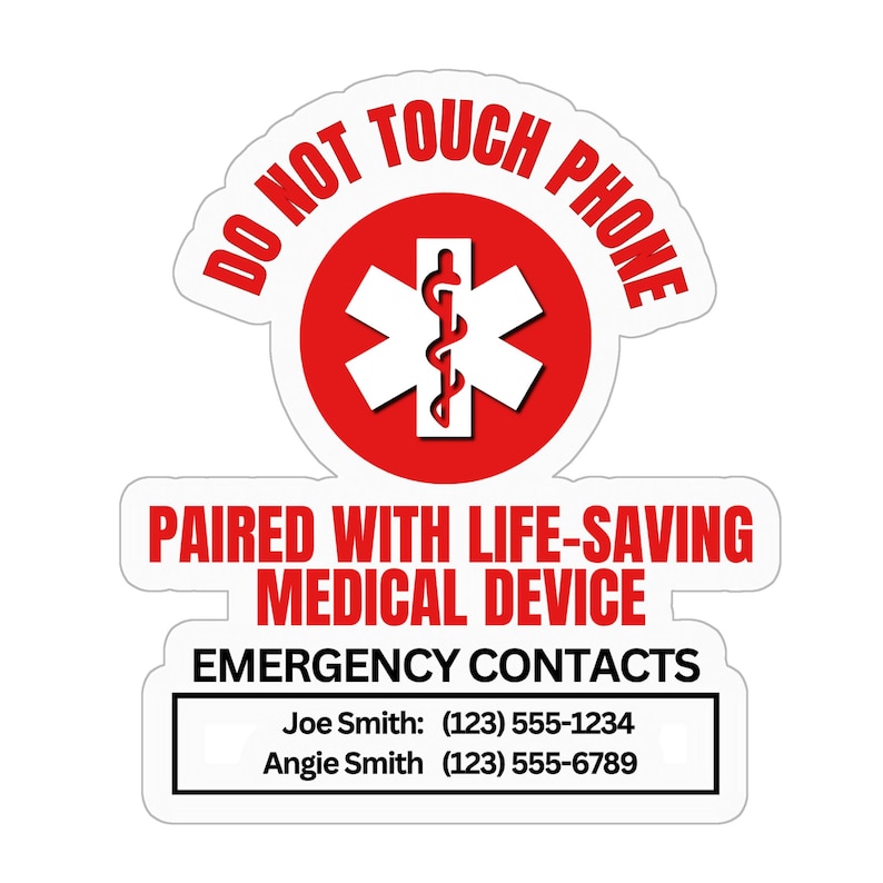 Op de afbeelding: Een witte sticker met rode tekst en afbeeldingen. De bovenkant van de sticker leest "DO NOT TOUCH PHONE" in een gebogen banner. Daaronder bevindt zich een rode cirkel met een wit medisch symbool. De tekst "PAIRED WITH LIFE-SAVING MEDICAL DEVICE" staat eronder.