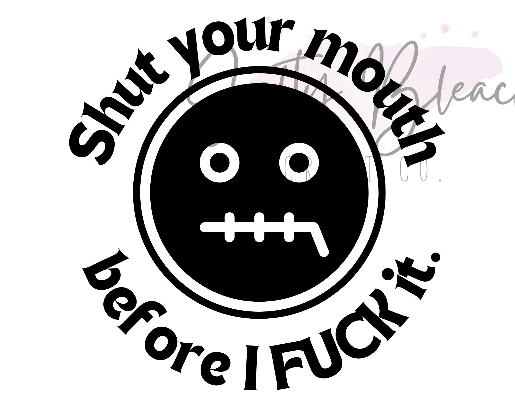 Shut Your Mouth Baby Run Me Like A River - ba189e7