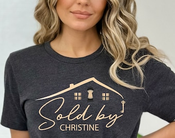 Custom Realtor Shirt: "Sold By" Real Estate Tee