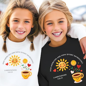 His Mercies Are New Every Morning Sweatshirt - Christian Bible Verse