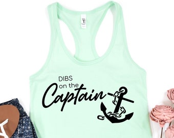 Dibs On The Captain Tank, Dibs Tank, Dibs On The Captain, Boating Tank, Captain Tank, Dibs On The Captain Shirt, Dibs On The Captain T Shirt