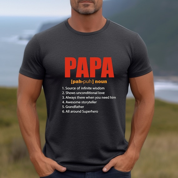 Papa Definition Funny Father's Day Gift For Grandpa T-Shirt Papa Definition Funny Father's Day Gift For Grandpa T-Shirt