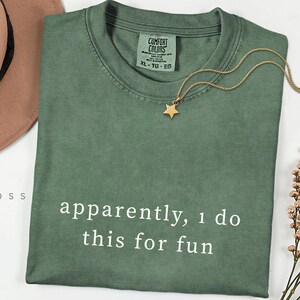 Apparently I Do This For Fun Shirt, Comfort Colors® Outdoors Statement Tee, Funny Hiker Runner Gift
