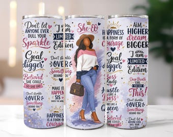 Black Woman Tumbler, Motivational Gift for Her, Boss Lady Tumbler, Black Girl Gift, Inspirational Tumbler, She EO Gift for Women