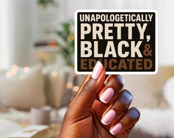 Black & Educated Journal Sticker, Die Cut Sticker, Gift for a Black Woman, Small Business Owner Gift, Office Decor, Black Art, Illustration
