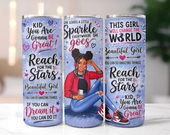 Inspirational Tumbler for Black Girls, Black Girl Gift, Tween Girl Gift, Encouragement Gift for Daughter, Teen Girl Tumbler, Gift for Teen