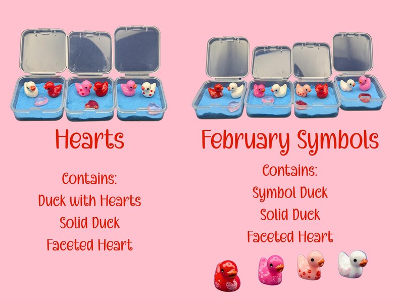 May include: Pink background with two sets of small, clear plastic containers. Each container holds miniature ducks and heart-shaped objects. Text reads "Hearts" and "February Symbols" with lists of contents.