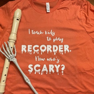 Scary Recorder Halloween T-shirt music teacher glow in the dark