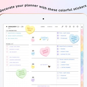 May include: A digital planner page with a weekly layout for January 22-28. The page features a list of top priorities and a to-do list. The page is decorated with colorful heart-shaped stickers with various messages, such as "Get It Girl", "Girl's Night", and "I Like Being Me".