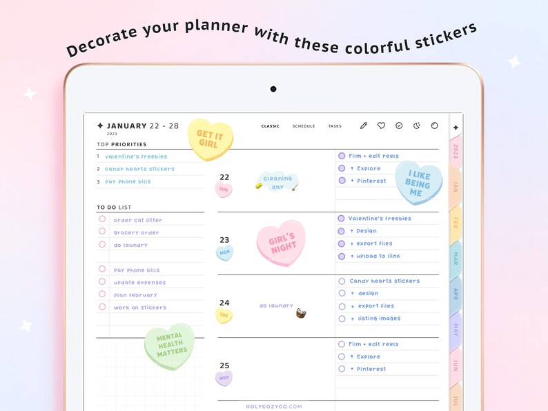 May include: A digital planner page with a weekly layout for January 22-28. The page features a list of top priorities and a to-do list. The page is decorated with colorful heart-shaped stickers with various messages, such as "Get It Girl", "Girl's Night", and "I Like Being Me".