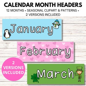 May include: Three colorful printable calendar month headers with seasonal clipart and patterns. The headers are for January, February, and March. The January header is blue with a penguin, the February header is pink with hearts, and the March header is green with a leprechaun.