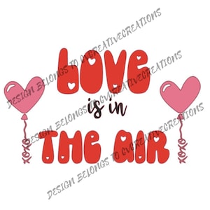 Love is in the Air SVG
