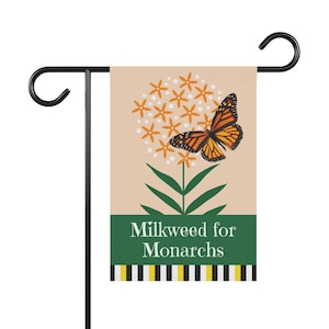 Milkweed for Monarchs (orange) Garden Banner 12&quot; x 18&quot; gift for gardener, garden sign, planting for pollinators, monarch butterfly habitat