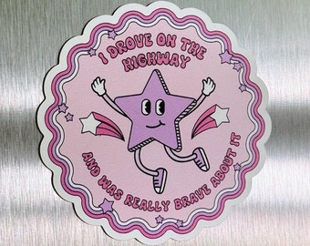 I Drove On The Highway Magnet, Car Decal, Fridge Magnet, Driving Humor