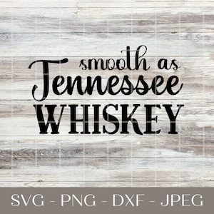 Soepel als Tennessee Whiskey svg, country svg, zuidelijke svg, tshirt design svg, zuidelijke sass svg, klaar om te snijden