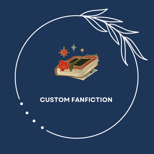 Custom Fanfiction