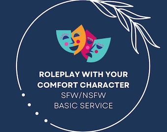 Role Play With Your Comfort Character *Basic Service*