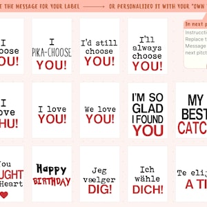 May include: A printable sheet with 12 different messages for a label. The messages include "I choose you!" and "I love you!" in various languages. The sheet is on a pink background with white borders around each message.