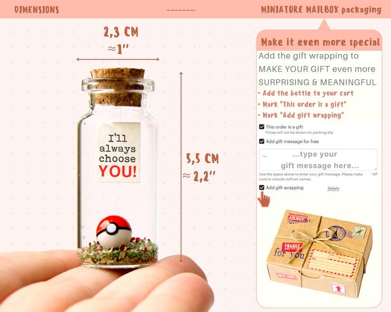 May include: A small glass bottle with a cork stopper, containing a red and white Pokeball and green and brown dried herbs. The bottle is 2.3 cm in diameter and 5.5 cm tall. The bottle has a label that reads "I'll always choose YOU!"