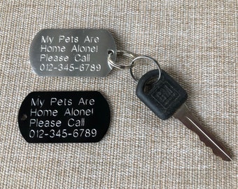 My Pets are Home Alone personalized dog tag keychain