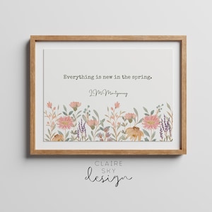 Frühlingszitat zum Ausdrucken | Frühlingsbotanische Wandkunst | l m montgomery zitat | anne of green Gables Zitat | Blumen Frühling Wandkunst | Aquarell