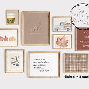 May include: A set of eight printable fall-themed wall art prints. The prints feature various fall designs, including pumpkins, leaves, a truck with pumpkins, and text that says "it's fall y'all", "fall is in the air", "life starts all over again when it gets crisp in the fall", and "crisp air & crunchy leaves".