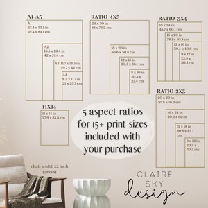 May include: A chart showing 5 different aspect ratios for 15+ print sizes, with measurements in inches and centimeters. The chart includes the standard paper sizes A1, A2, A3, A4, and A5, as well as 11x14. The text "5 aspect ratios for 15+ print sizes included with your purchase" is in a circle at the bottom of the chart. The text "CLAIRE SKY design" is at the bottom right of the chart.