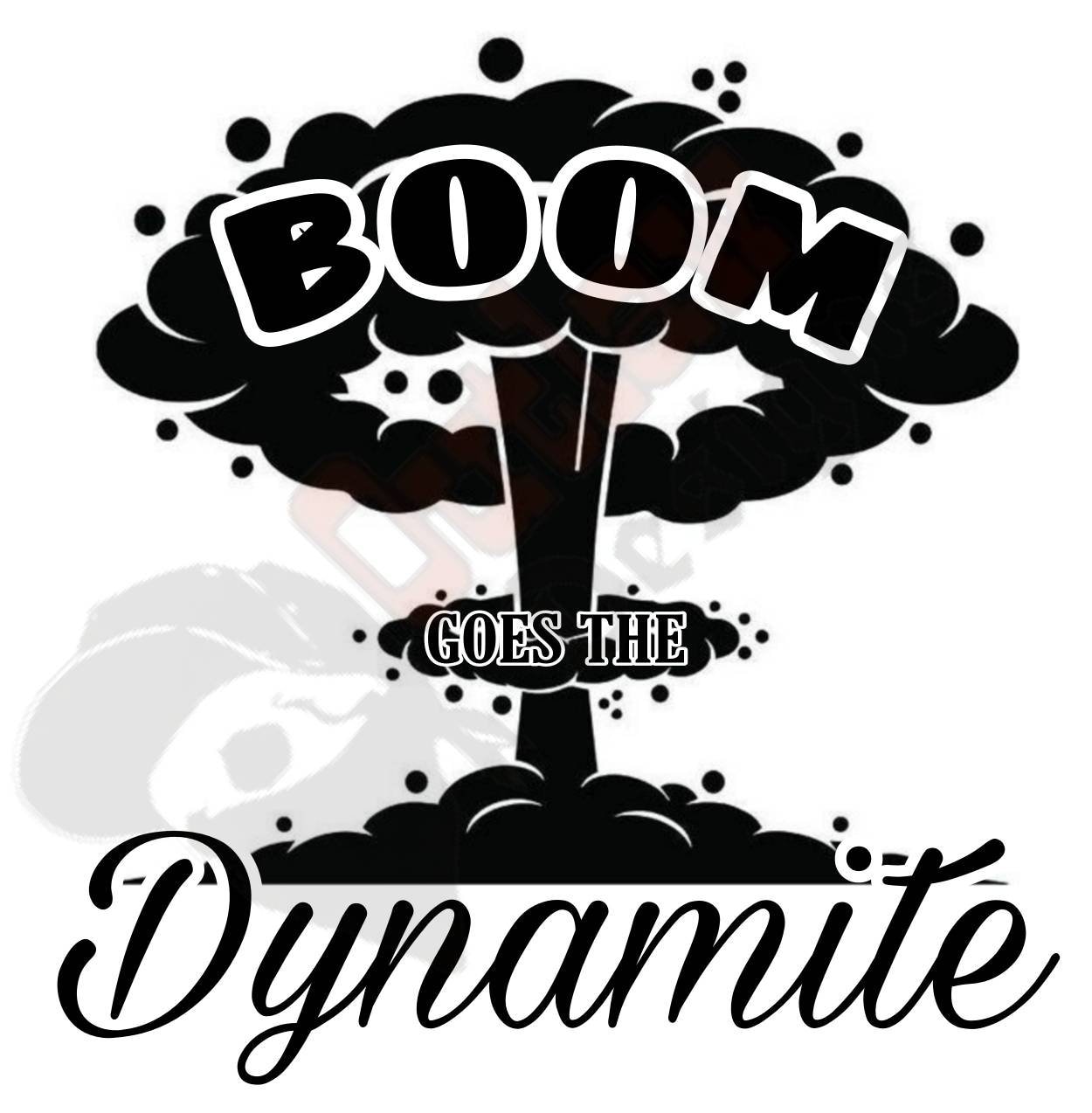BOOM GOES THE Dynamite Decal - Etsy Canada