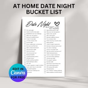 May include: A white paper with a black header that says "AT HOME DATE NIGHT BUCKET LIST". The list includes date night ideas like "DIY sushi night" and "Make homemade pizza". A blue circle with the text "EDIT IN CANVA FOR FREE" is in the bottom left.