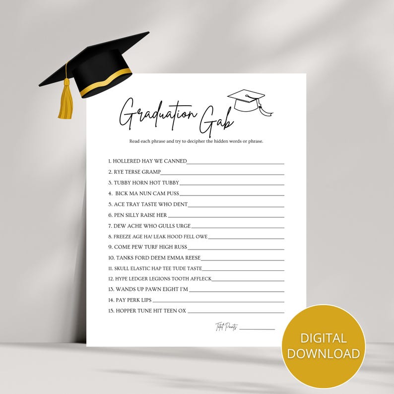 K&ouml;nnte beinhalten: Ein druckbares Graduation-Spiel mit dem Titel "Graduation Gab". Das Spiel fordert die Spieler auf, jeden Satz zu lesen und zu versuchen, die versteckten W&ouml;rter oder den versteckten Satz zu entschl&uuml;sseln. Es sind 15 S&auml;tze auf der Seite aufgelistet.