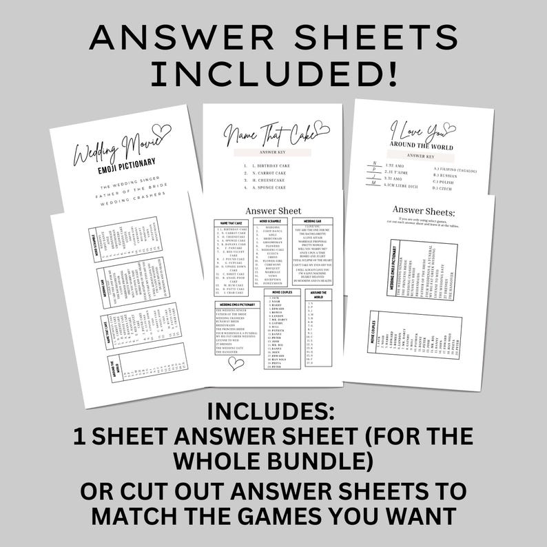 May include: A set of printable wedding game answer sheets. The games include "Wedding Movie Emoji Pictionary", "Name That Cake", and "I Love You Around the World". The text "INCLUDES: 1 SHEET ANSWER SHEET (FOR THE WHOLE BUNDLE) OR CUT OUT ANSWER SHEETS TO MATCH THE GAMES YOU WANT" is printed at the bottom of the image.