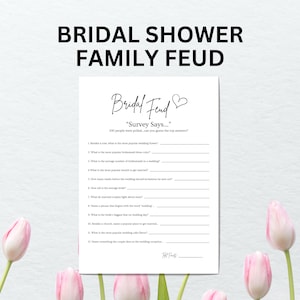 May include: A printable bridal shower game called "Bridal Feud" with the text "Survey Says..." and 12 questions about wedding traditions. The game is designed to be played with a group of people.