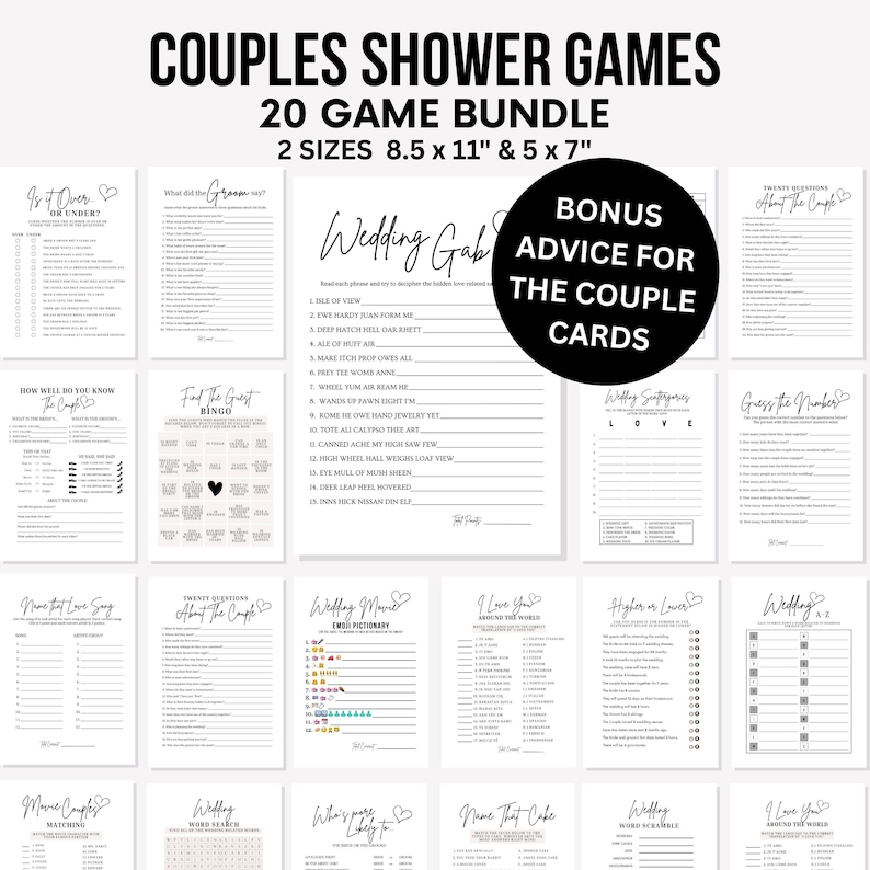 May include: A collection of 20 printable couples shower games in two sizes, 8.5 x 11 inches and 5 x 7 inches. The games include bingo, trivia, and word puzzles, all with a wedding theme. Bonus advice cards are also included.