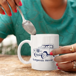 Legends Never Die Mug | Land Rover Pick Up Series 11A | Gift Coffee Mug | Land Rover Defender | Ceramic Coffee Mug | Land Rover Gifts